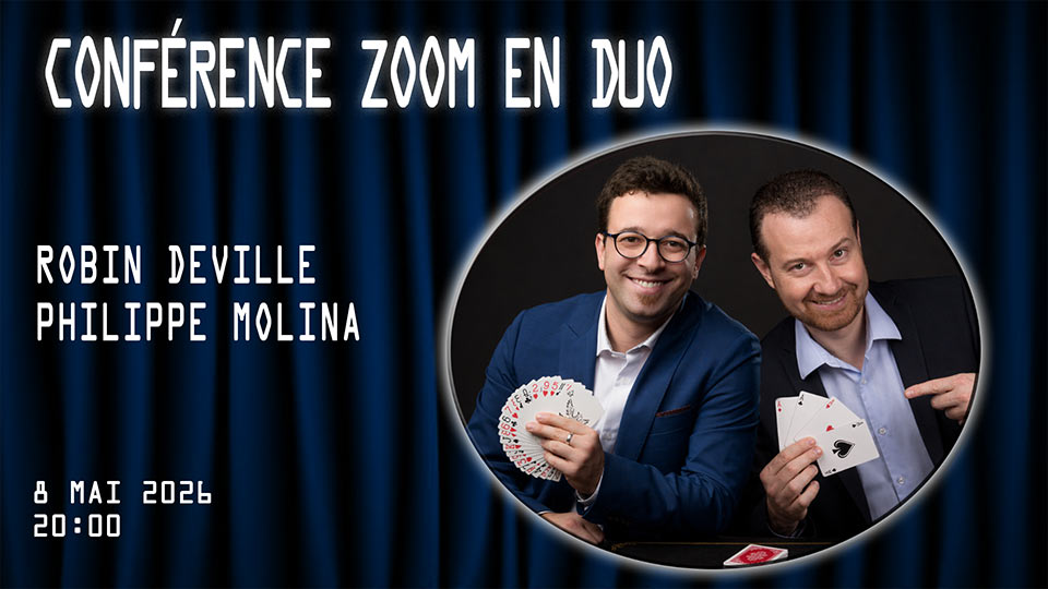 Conférence ZOOM en duo avec Robin Deville & Philippe Molina